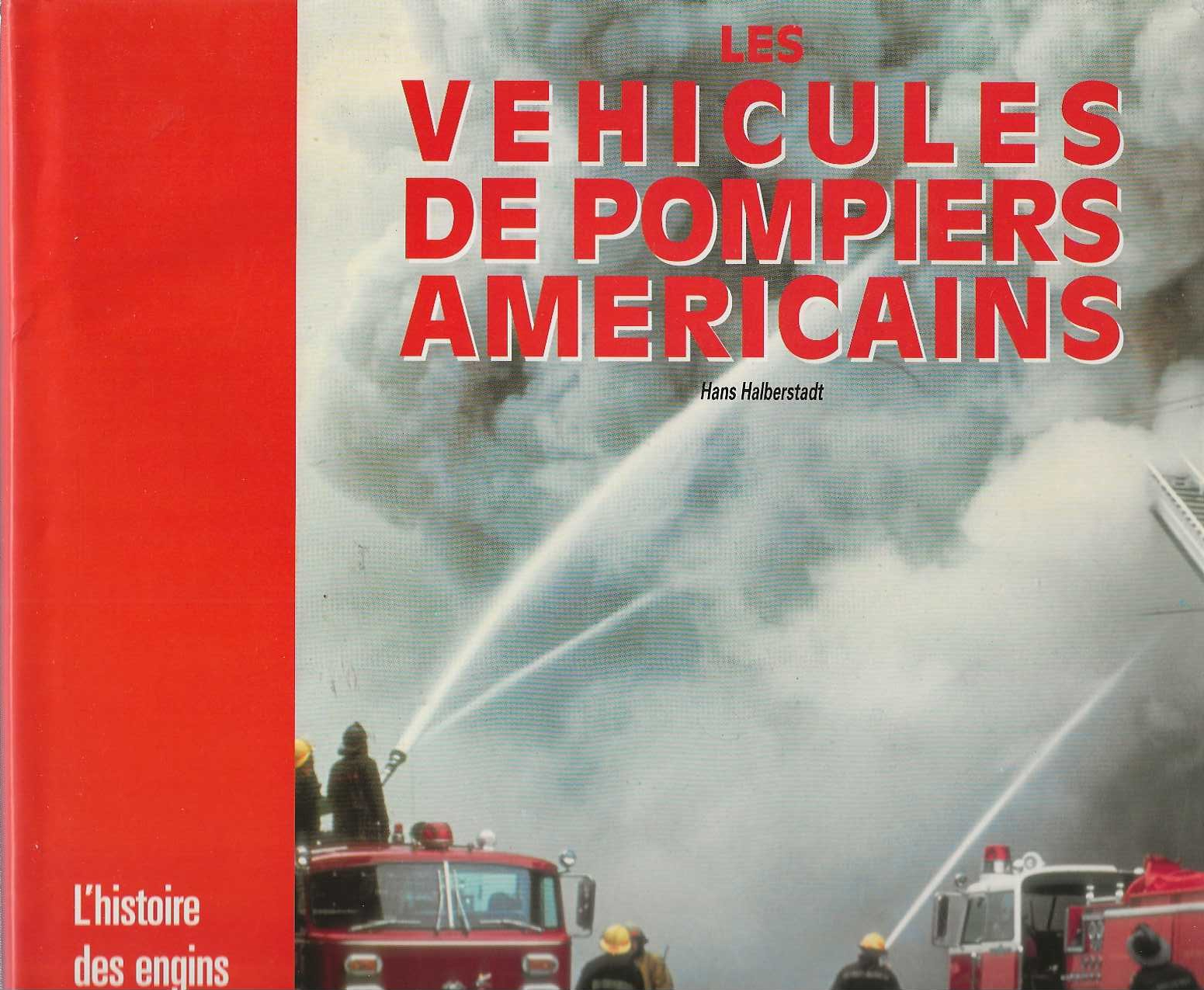 Les Vehicules De Pompiers Americains Dr Books